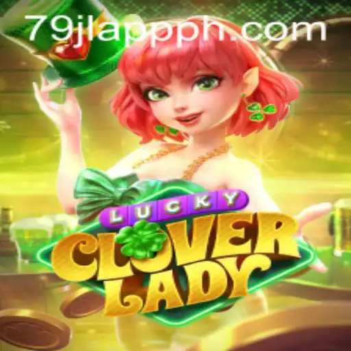 Exploring the Allure of LuckyCloverLady and the 79JL APP