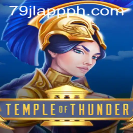 Discover the Thrilling World of TempleofThunder: Unveiling the Mystique of 79JL APP